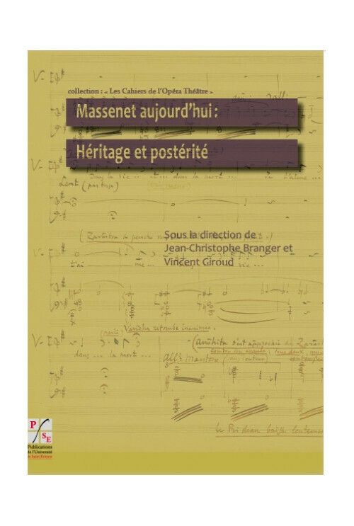 Massenet aujourd'hui : héritage et postérité