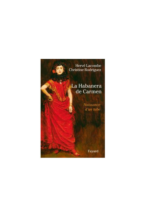 La Habanera de Carmen. Naissance d'un tube