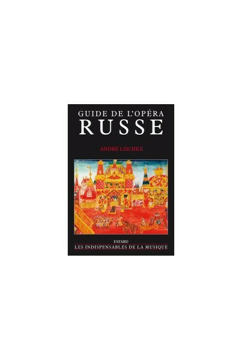 Guide de l'opéra russe