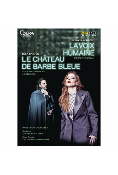 Le Château de Barbe-Bleue - La Voix humaine