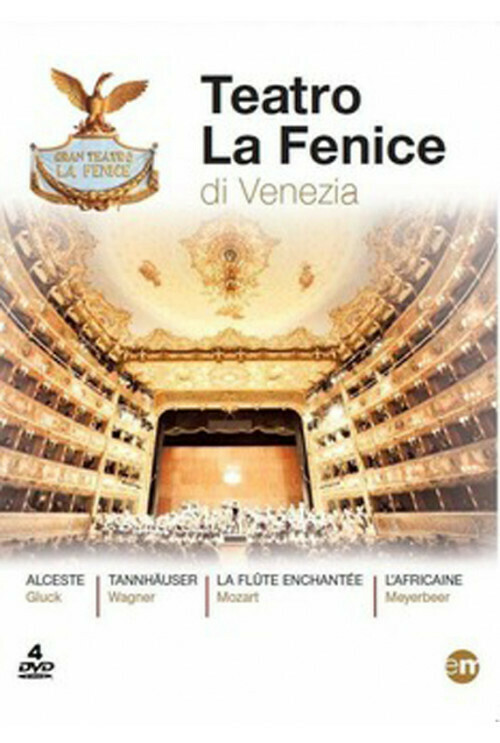 Teatro La Fenice di Venezia : Alceste, Tannhäuser, La Flûte Enchantée, L'Africaine