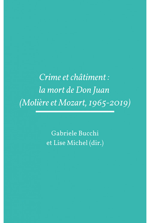 Crime et châtiment : la mort de Don Juan (Molière et Mozart, 1965-2019)