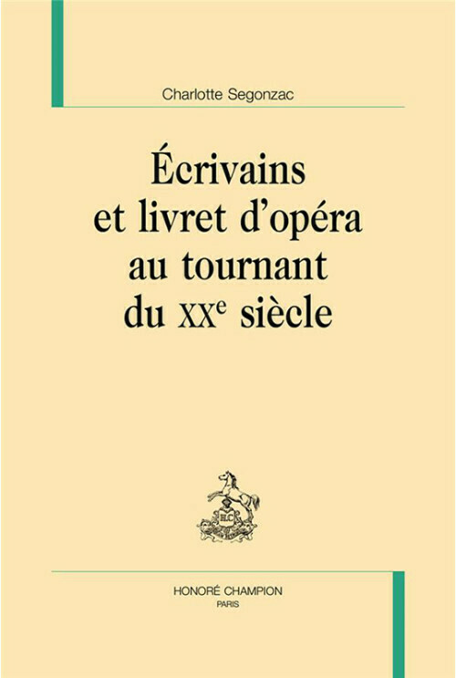 Écrivains et livret d'opéra au tournant du XXe siècle