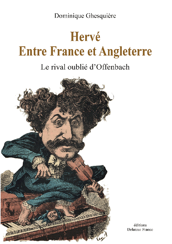 Hervé entre France et Angleterre. Le rival oublié d'Offenbach