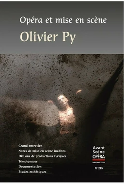 Olivier Py. Opéra et mise en scène