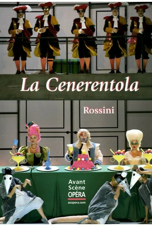 La Cenerentola -  - Avant-scène opéra