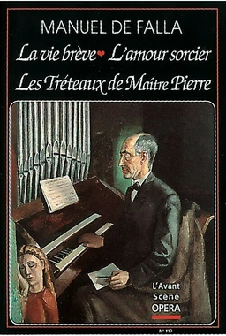 La vida breve / Les Tréteaux de maître Pierre / L'Amour sorcier