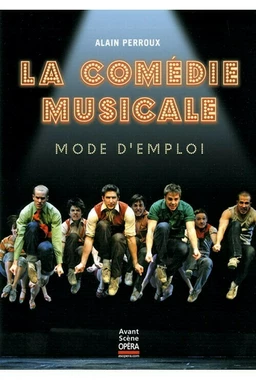 La Comédie musicale, mode d'emploi