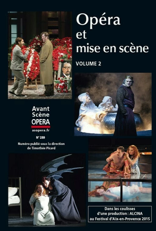 Opéra et mise en scène, v.2 -  - Avant-scène opéra