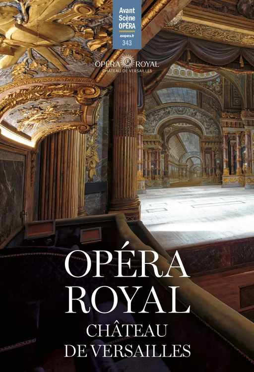 Opéra Royal, Château de Versailles -  - Avant-scène opéra